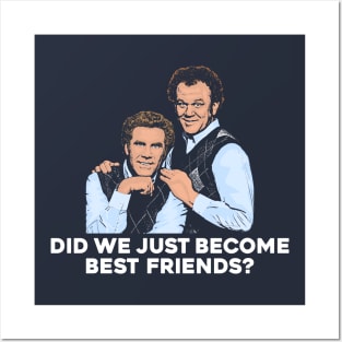 Did We Just Become Best Friends? Step Brothers Posters and Art